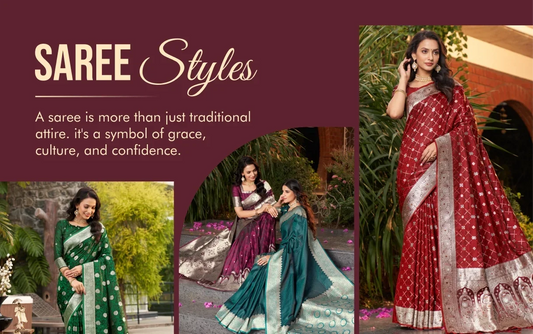 Saree Styles That Define Elegance and Timeless Grace